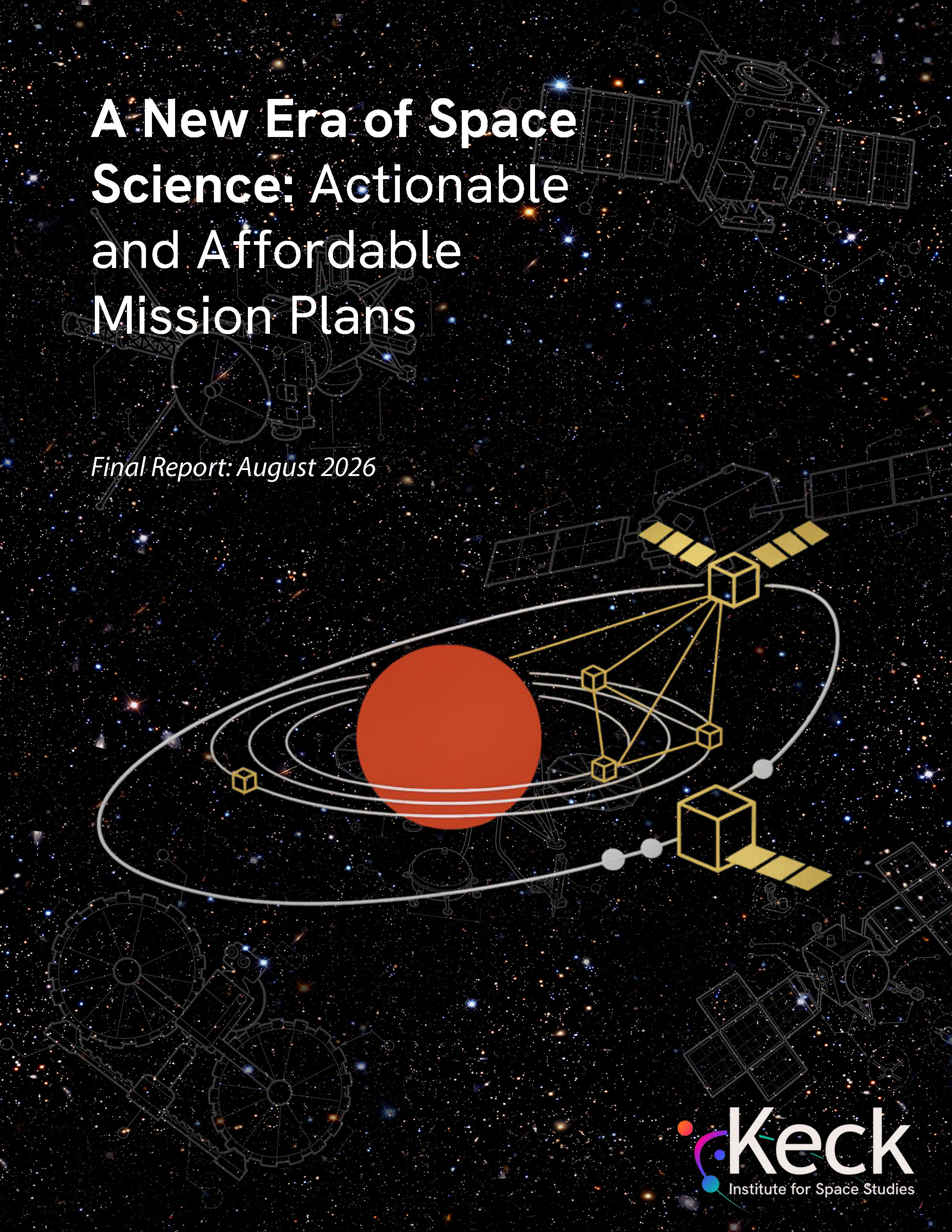 A New Era of Space Science:Actionable and Affordable Mission Plans